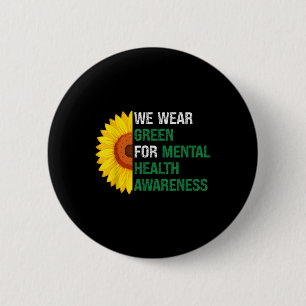 Green Support Mental Health Awareness Sunflow Button