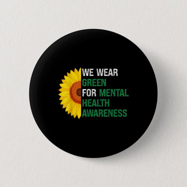 Green Support Mental Health Awareness Sunflow Button (Vorderseite)