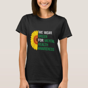 Green Support Mental Health Awareness Sunflow T-Shirt