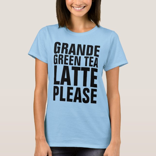GREEN TEA LATTE LOVER T - Shirt (Vorderseite)