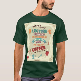 Green Tea Lecture T - Shirt