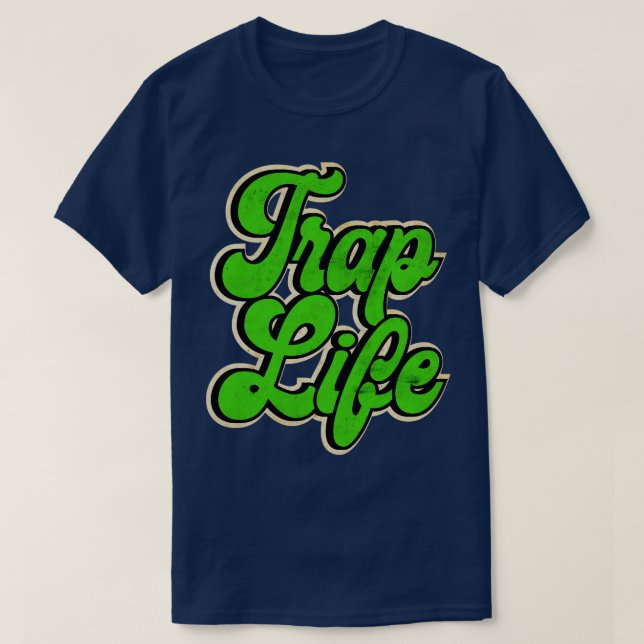 Green Trap Music Trap Life T-Shirt (Design vorne)