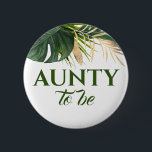 Green und Gold Palm Blätter Tropical Baby Shower Button<br><div class="desc">Tante zu tropischen Baby-Duschknöpfen</div>