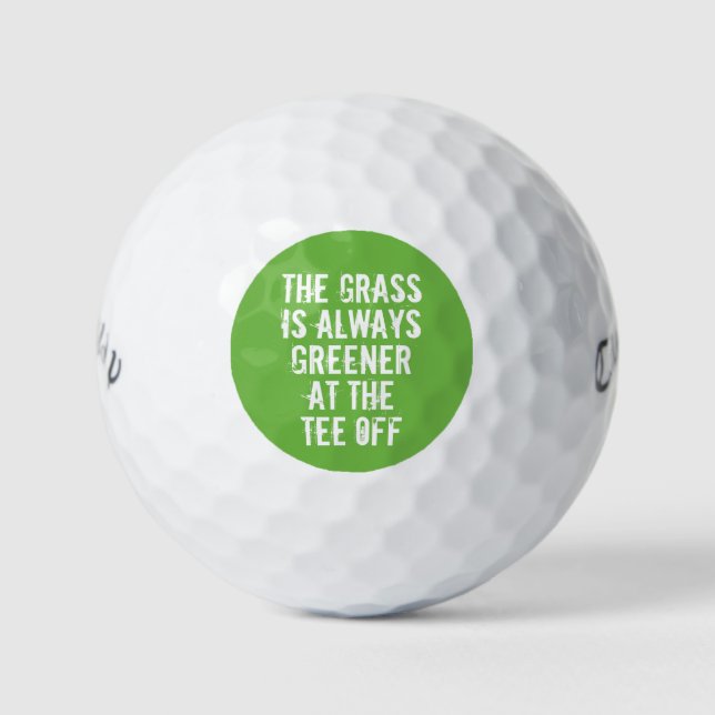 Greener Grass Funny Golf Spaß Sprichwort Typografi Golfball (Vorderseite)