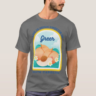 Greer South olina SC Peach Tourist Souvenir T-Shirt