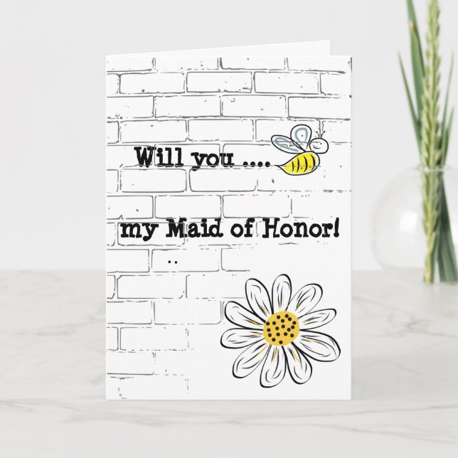 Greeting Card, Standard Bee my Maid of Honor Einladung (Vorderseite)