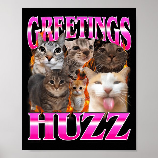 Greetings Huzz Funny Cat Meme Bootleg Graphic Men  Poster (Vorne)