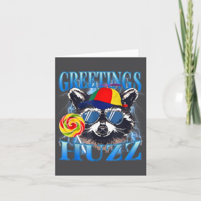 Greetings Huzz Raccoon Meme Chaos Humor Vibes  Karte (Vorderseite)