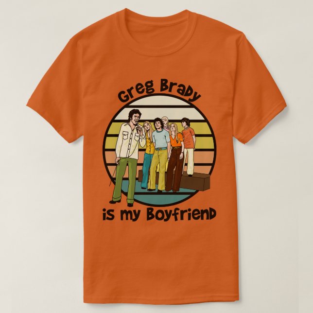 Greg Brady ist mein Freund T-Shirt (Design vorne)