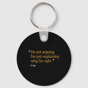 Greg Gift Quote Funny Geburtstag Personalisierter Schlüsselanhänger