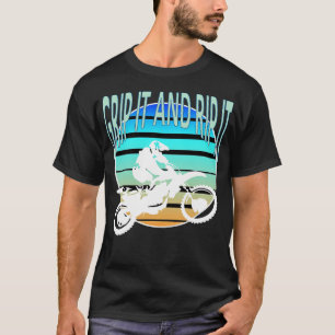 Greif es und rippe es dirt Bike Retro Freestyle MX T-Shirt