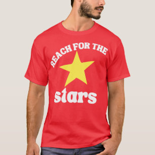 Greife nach den Sternen Retro-Typografie Inspirier T-Shirt