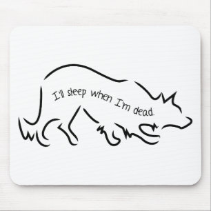 GrenzCollies sagt, "ich schlafe, wenn ich tot bin! Mousepad