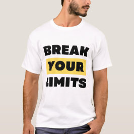 Grenzen durchbrechen T-Shirt