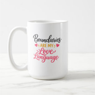 Grenzen sind meine Liebessprache Tasse