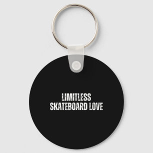 Grenzenlose Skateboard-Liebe - Skateboarding-Woche Schlüsselanhänger
