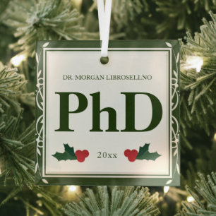 GRENZGRENZGRENZWEISE, Holly Name PhD Abschluss Ornament Aus Glas