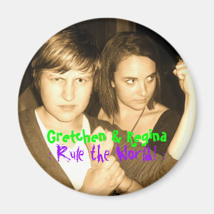 Gretchen & Regina, : Regel ... MAGNET WIEDER!