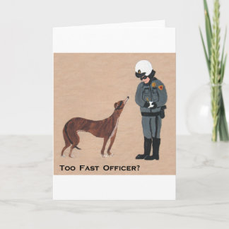 Greyhound getting a Speeding Ticket Karte