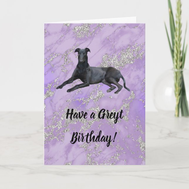 Greyhound haben eine Greyt Birthday Card Karte (Vorderseite)