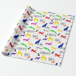 Greyhound sein a Greylife Zitat Geschenkpapier