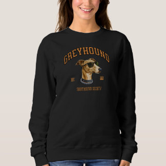 Greyhound Sighthound Society Vintage Dog Apparel Sweatshirt