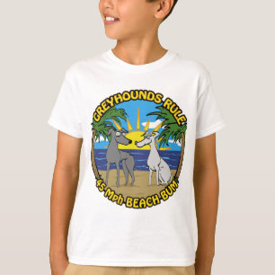 GREYHOUNDS RULE 45 Mph BEACH BUM T-Shirt