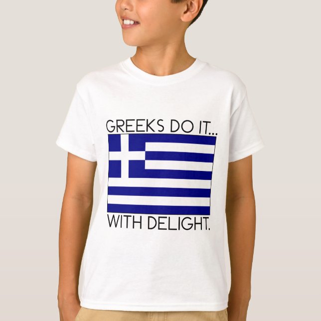 Griechen machen es... Mit Freude. T-Shirt (Vorderseite)