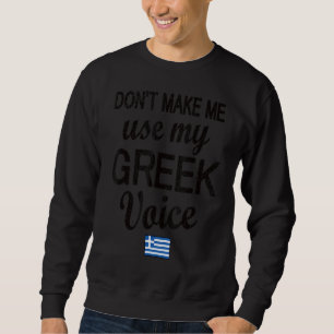 Griechische Voice-Griechenland-Flagge griechische  Sweatshirt