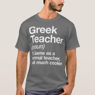 Griechischer Lehrer definiert "Funny Back to Schoo T-Shirt