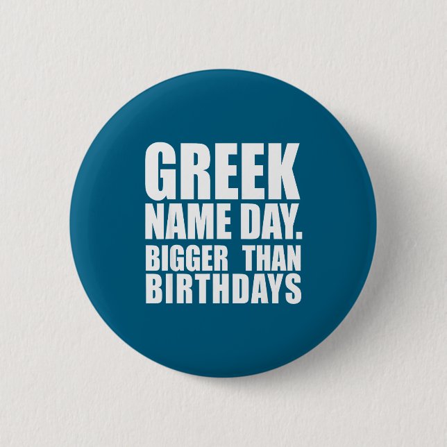 Griechischer Namenstag größer als Geburtstag Griec Button (Vorderseite)
