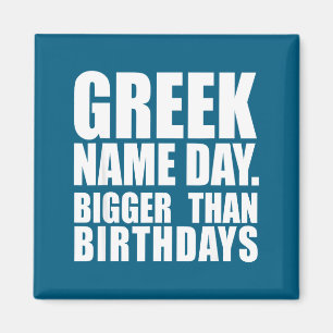 Griechischer Namenstag größer als Geburtstag Griec Magnet