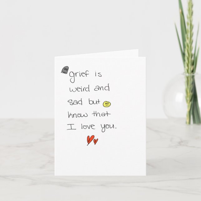 grief is weird. (Vorderseite)