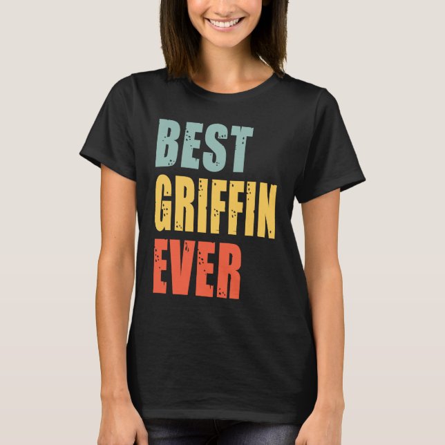 Griffin Best Ever  Griffin T-Shirt (Vorderseite)