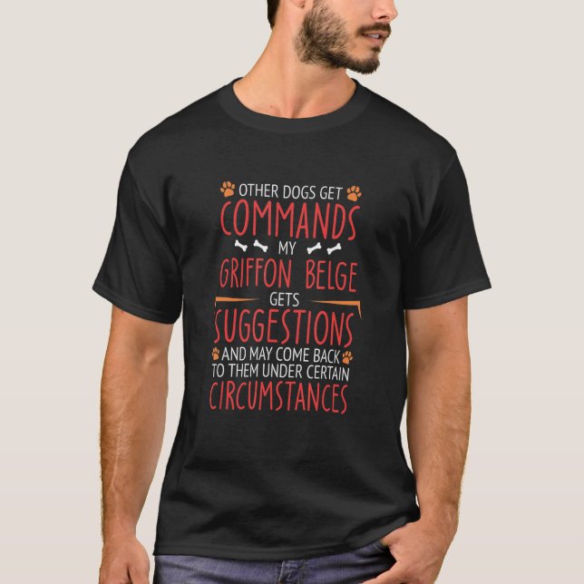Griffon Belge Commands T-Shirt (Vorderseite)