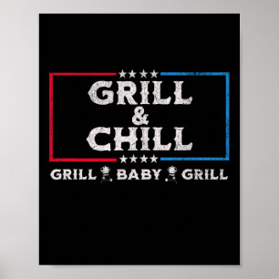 Grill and Chill Funny Sarcastic Election Grillen Poster