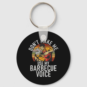 Grill Bring Mich Nicht Dazu Meine Barbecue-Stimme Schlüsselanhänger
