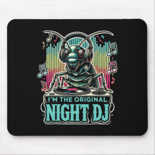 Grille Insekt Ich bin der Original Nacht Dj Mousepad