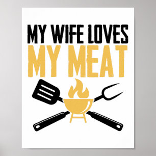 Grillen Byrbeque - Meine Ehefrau Liebe mein Fleisc Poster