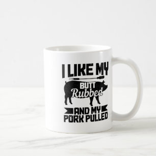 Grillen Grill Hintern Rubbed und mein Schwein gepu Kaffeetasse