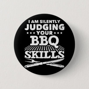 Grillen Ich beurteile Ihre Grillen schweigend Button