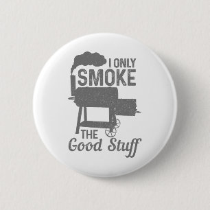 Grillen Meat Smoking Rmoker Grill Funny Button