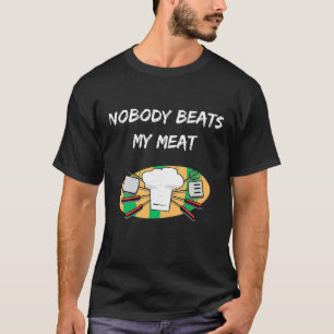 GRILLEN Niemand schlägt mein Fleisch Funny Cooking T-Shirt