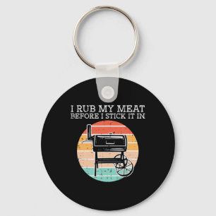 Grillen Rub mein Fleisch vor dem Stick Retro Funny Schlüsselanhänger