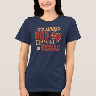 GRILLEN Season in Texas Immer Barbecue Gag Tri-Blend Shirt