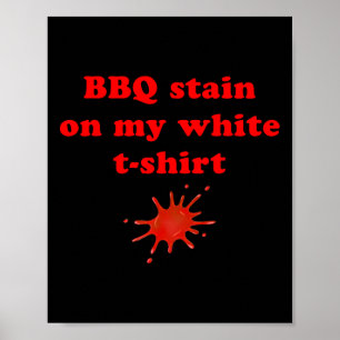 Grillen Stain auf meinem Weiß 2 Poster
