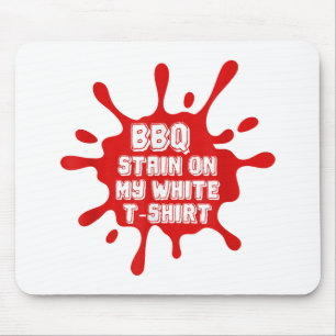 GRILLEN Stain auf meinem weißen T-Shirt Funny Spri Mousepad
