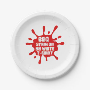 GRILLEN Stain auf meinem weißen T-Shirt Funny Spri Pappteller