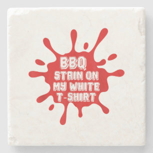 GRILLEN Stain auf meinem weißen T-Shirt Funny Spri Steinuntersetzer