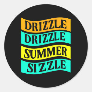 Grillen T-Shirt Funny Drizzle Drizzle Sommergröße Runder Aufkleber